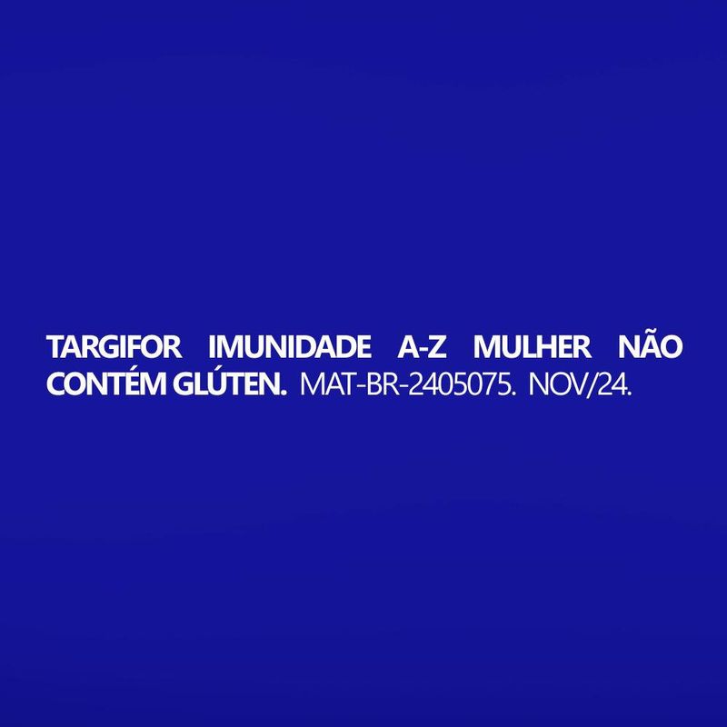 7891058022693-Suplemento_alimentar_Targifor_Imunidade_A_Z_Mulher_30_c_psulas-Suplemento-Targifor--7-